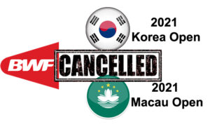 Korea Open, Macau Open canceled due to Covid-19 pandemic. (photo: BWF)