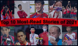 BadmintonPlanet.com's Top 10 Most-read Stories In 2021.